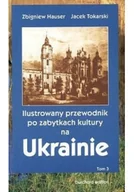 Felietony i reportaże - Ilustrowany przewodnik po zabytkach kultury na Ukrainie tom 3 - miniaturka - grafika 1