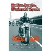 Wywiady, wspomnienia - DZIKA JAZDA, WOLNOŚĆ ŻYCIA - miniaturka - grafika 1