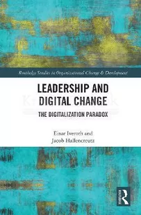 Routledge Leadership and Digital Change: The Digitalization Paradox - Pozostałe książki - miniaturka - grafika 1