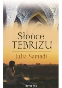 Słońce Tebrizu Samadi Julia - Powieści - miniaturka - grafika 2