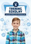 Książki edukacyjne - Trening szkolny Klasa 5 Ćwiczenia korekcyjno-kompensacyjne - miniaturka - grafika 1