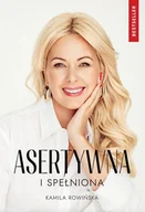 Poradniki hobbystyczne - Rowińska Business Coaching Asertywna i Spełniona - Kamila Rowińska - miniaturka - grafika 1