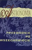 Fizyka i astronomia - Astronomia Przewodnik po wszechświecie - miniaturka - grafika 1