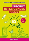 Pedagogika i dydaktyka - Rozwijamy inteligencję dziecka. Ćwiczenia na myślenie i spostrzeganie - miniaturka - grafika 1