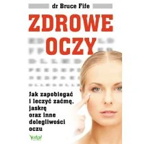 Vital Zdrowe oczy - Bruce Fife - Zdrowie - poradniki - miniaturka - grafika 1