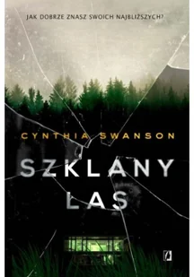 Cynthia Swanson Szklany las - Kryminały - miniaturka - grafika 2