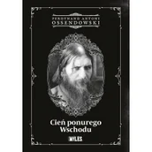 Historia świata - Miles Cień ponurego Wschodu Ossendowski Ferdynand Antoni - miniaturka - grafika 1