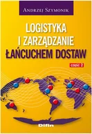 Podręczniki dla szkół wyższych - Logistyka i zarządzanie łańcuchem dostaw. Część 2 - miniaturka - grafika 1