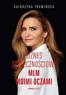 E-booki - biznes i ekonomia - Biznes społecznościowy. MLM moimi oczami - miniaturka - grafika 1