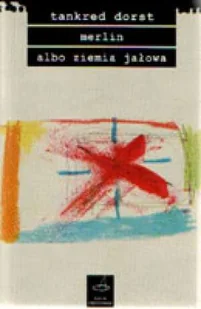 Księgarnia Akademicka Merlin albo ziemia jałowa Tankred Drost - Dramaty - miniaturka - grafika 2