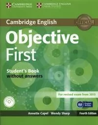 Objective First Student's Book without Answers + CD - Capel Annette, Wendy Sharp