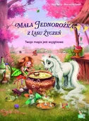 Literatura przygodowa - Mała Jednorożka. Twoja magia jest wyjątkowa - Mila Berg, Marina Kramer - miniaturka - grafika 1
