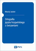 Książki do nauki języka hiszpańskiego - Ortografia Języka Hiszpańskiego z Ćwiczeniami - miniaturka - grafika 1
