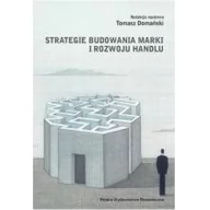 Biznes - Polskie Wydawnictwo Ekonomiczne. Strategie budowania marki i rozwoju handlu. Nowe trendy i wyzwania dla marketingu Tomasz Domański - miniaturka - grafika 1