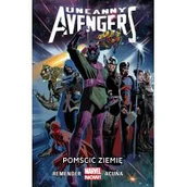 Komiksy dla młodzieży - Egmont Uncanny Avengers. T.4 Pomścić Ziemię - miniaturka - grafika 1