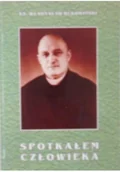Biografie i autobiografie - Spotkałem człowieka - miniaturka - grafika 1