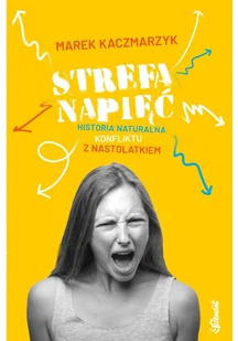 Strefa napięć. Historia naturalna konfliktu z nastolatkiem - E-booki - poradniki - miniaturka - grafika 1