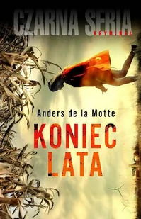 KONIEC LATA Anders De La Motte - Kryminały KONIEC LATA Anders De La Motte - Kryminały - miniaturka - grafika 1