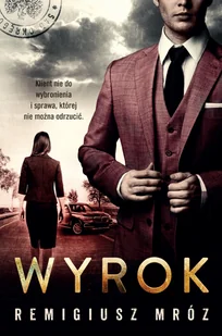 Remigiusz Mróz Wyrok Seria z Joanną Chyłką Tom 10 e-book) - E-booki - kryminał i sensacja - miniaturka - grafika 2