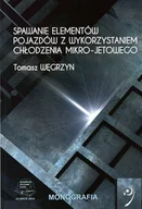 Technika - Spawanie elementów pojazdów z wykorzystaniem chłodzenia mikro-jetowego - miniaturka - grafika 1