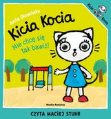 Audiobooki dla dzieci i młodzieży - Kicia Kocia. Nie chcę się tak bawić! - miniaturka - grafika 1