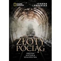 Burda książki Złoty pociąg - Joanna Lamparska - Felietony i reportaże - miniaturka - grafika 1