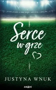 Serce w grze - Justyna Wnuk - Romanse - miniaturka - grafika 1