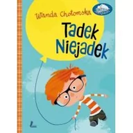 Literatura przygodowa - Literatura Tadek Niejadek - Wanda Chotomska - miniaturka - grafika 1