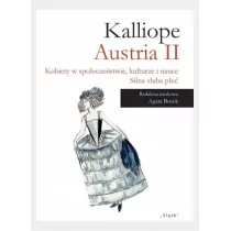ŚLĄSK Kalliope Austria II - red. Agata Borek - Książki o kulturze i sztuce - miniaturka - grafika 1