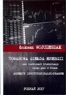 Technika - Towarowa giełda energii jako instrument liberalizacji rynku gazu w Polsce - Łukasz Wojcieszak - miniaturka - grafika 1