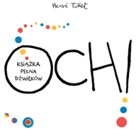 Baśnie, bajki, legendy - Babaryba Och Książka pełna dźwięków /Babaryba - Herve Tullet - miniaturka - grafika 1