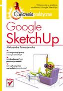 Grafika i DTP - Google SketchUp Ćwiczenia praktyczne | - miniaturka - grafika 1