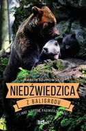E-booki - literatura faktu - Niedźwiedzica z Baligrodu i inne historie Kazimierza Nóżki - miniaturka - grafika 1