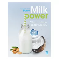 Burda książki Milk Power. Mleko roślinne - 80 przepisów - MERCEDES BLASER