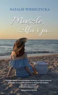 Proza - KRYWAJ Muszle, szkła i ja... - Natalie Wieszczycka - miniaturka - grafika 1