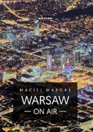 Książki o kulturze i sztuce - Warsaw on Air - miniaturka - grafika 1