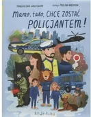 Baśnie, bajki, legendy - mamo, tato, chcę zostać policjantem! - miniaturka - grafika 1