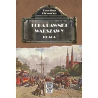 Felietony i reportaże - Echa dawnej Warszawy. Praga - miniaturka - grafika 1