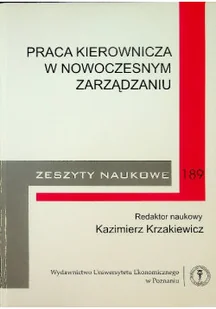Praca kierownicza w nowoczesnym zarządzaniu - Zarządzanie - miniaturka - grafika 1