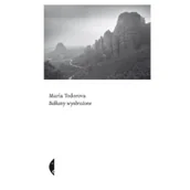 Historia świata - Czarne Bałkany wyobrażone - miniaturka - grafika 1