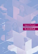 Powieści - To, co zostaje - dostępny od ręki, natychmiastowa wysyłka - miniaturka - grafika 1