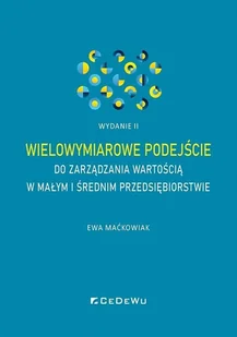 Wielowymiarowe podejście do zarządzania wartością w małym i średnim przedsiębiorstwie - Zarządzanie - miniaturka - grafika 1