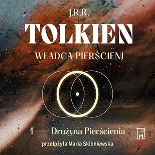 Władca Pierścieni. Drużyna Pierścienia (t.1) John Ronald R. Tolkien - Audiobooki - lektury Władca Pierścieni. Drużyna Pierścienia (t.1) John Ronald R. Tolkien - Audiobooki - lektury - miniaturka - grafika 1