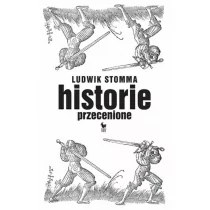 Historie przecenione - Felietony i reportaże - miniaturka - grafika 1