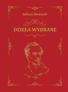 Dzieła wybrane - Juliusz Słowacki - Poezja - miniaturka - grafika 1