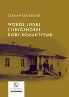 Filozofia i socjologia - Wokół liryki i liryczności doby romantyzmu - miniaturka - grafika 1