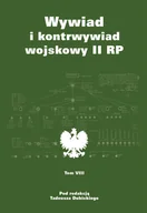 Historia Polski - WYWIAD I KONTRWYWIAD WOJSKOWY II RP TOM 8 Tadeusz Dubicki - miniaturka - grafika 1