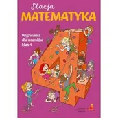 Podręczniki dla szkół podstawowych - Stacja Matematyka. Wyzwania dla uczniów klas 4 - miniaturka - grafika 1