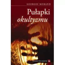 Salwator Georges Morand Pułapki okultyzmu - Religia i religioznawstwo - miniaturka - grafika 1