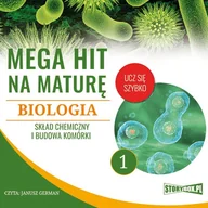 Audiobooki dla dzieci i młodzieży - Mega hit na maturę. Biologia 1. Skład chemiczny i budowa komórki - miniaturka - grafika 1